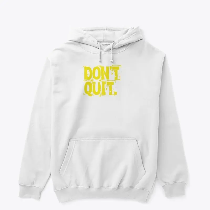 Don't Quit Apparel