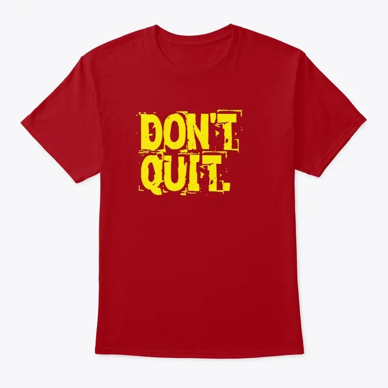 Don't Quit Apparel